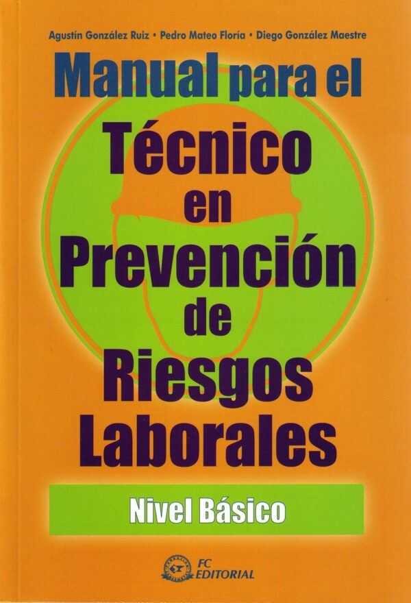 Manual para el Técnico en Prevención de Riesgos Laborales. Nivel Básico-0