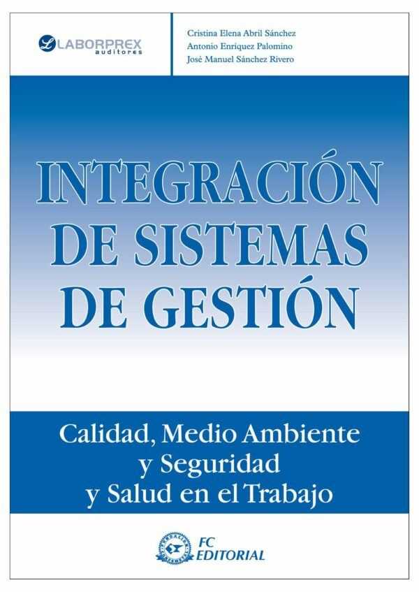 Integración de sistemas de gestión (Calidad, Medioambiente y Seguridad y Salud en el Trabajo)-0