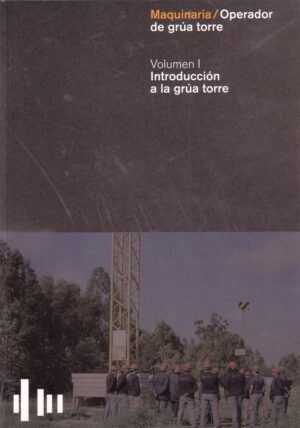 Maquinaria/Operador de grúa torre. (5 volúmenes)