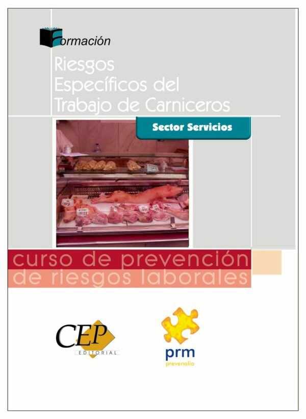 Curso de Prevención de Riesgos Laborales. Sector Servicios: Riesgos Específicos del Trabajo de Carniceros-0
