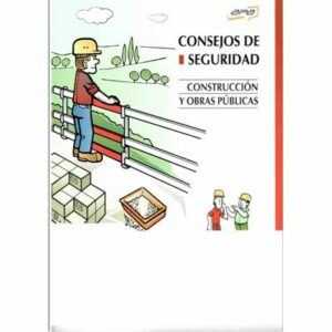 Consejos de seguridad. Construcción y obras públicas (castellano)
