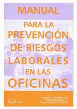 Manual para la prevención de riesgos laborales en las oficinas