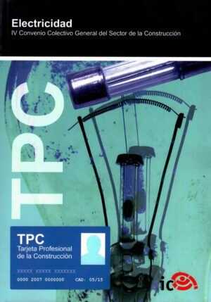 TPC Electricidad. Convenio Colectivo General del Sector de la Construcción