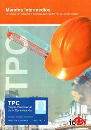 TPC Mandos Intermedios. Convenio Colectivo General del Sector de la Construcción