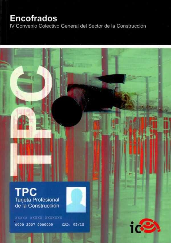 TPC Encofrados. Convenio Colectivo General del Sector de la Construcción-0