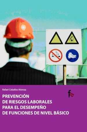Prevención de Riesgos Laborales para el desempeño de funciones de nivel básico