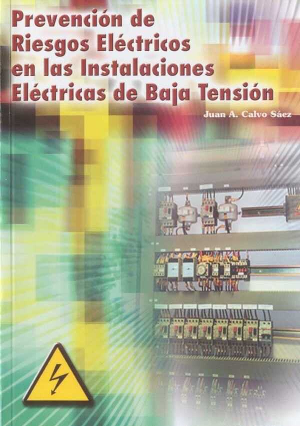 Prevención de riesgos eléctricos en las instalaciones eléctricas de baja tensión-0