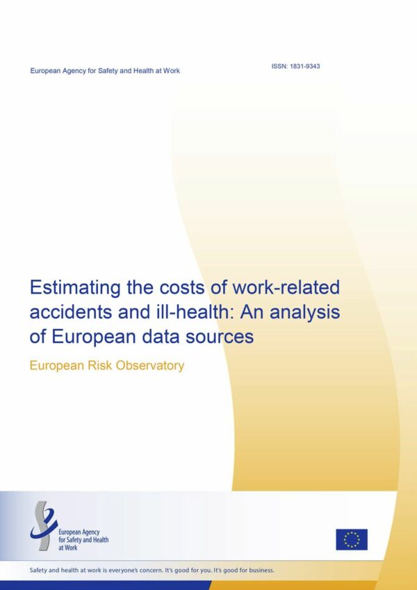 Imagen del archivo descargable sobre Prevención de Riesgos Laborales: Estimación de los costes de los accidentes y los problemas de salud relacionados con el trabajo: análisis de las fuentes de datos europeas