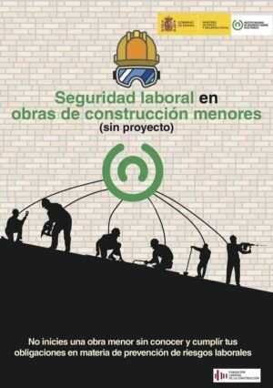 Seguridad laboral en obras de construcción menores (sin proyecto)