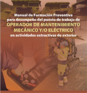 Manual Formación Preventiva para el desempeño del puesto de trabajo de Operador de Mantenimiento Mecánico y/o Eléctrico