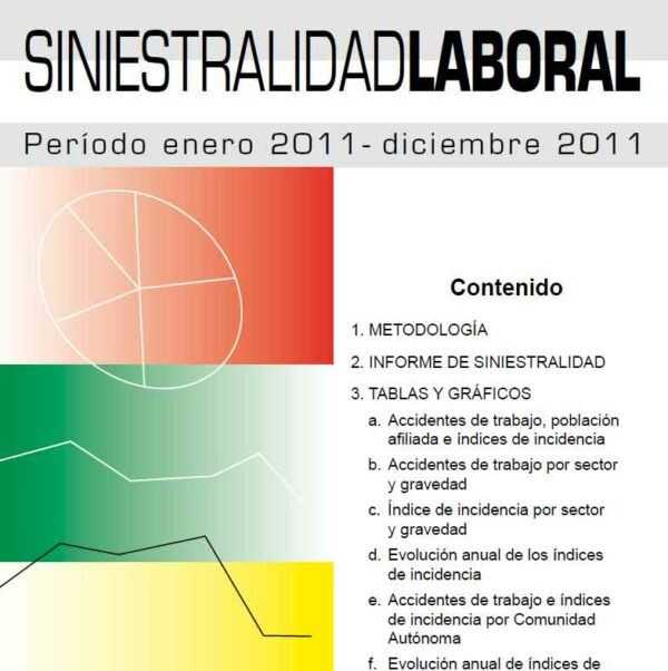 Imagen del archivo descargable sobre Prevención de Riesgos Laborales: Informe de siniestralidad laboral enero-diciembre 2011