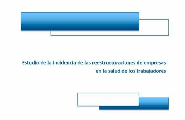 Imagen del archivo descargable sobre Prevención de Riesgos Laborales: Estudio de la incidencia de las reestructuraciones de empresas en la salud de los trabajadores