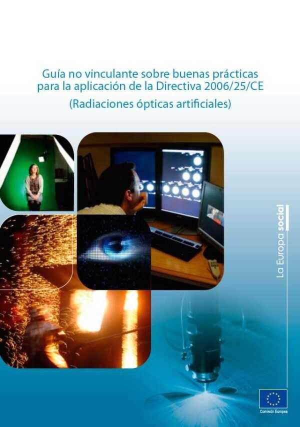 Imagen del archivo descargable sobre Prevención de Riesgos Laborales: Guía no vinculante sobre buenas prácticas para la aplicación de la Directiva 2006/25/CE (Radiaciones ópticas artificiales)
