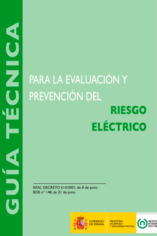 Imagen del archivo descargable sobre Prevención de Riesgos Laborales: Guía Técnica del RD 614/2001 para la evaluación y prevención del riesgo eléctrico. Edición 2014