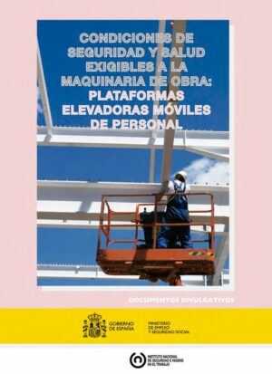 Condiciones de seguridad y salud exigibles a la maquinaria de obra: plataformas elevadoras móviles