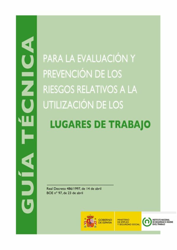 Imagen del archivo descargable sobre Prevención de Riesgos Laborales: Guía técnica para la evaluación y la prevención de los riesgos relativos a la utilización de los lugares de trabajo - Año 2015