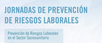 Jornada Prevención de Riesgos Laborales en el Sector Sociosanitario