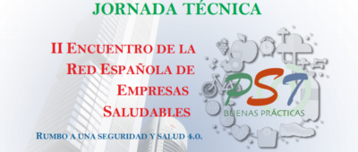 10/05/17. II Encuentro de la Red Española de Empresas Saludables